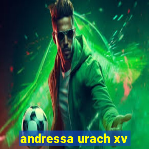 andressa urach xv